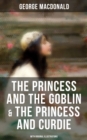 Image for Princess and the Goblin &amp; The Princess and Curdie (With Original Illustrations)
