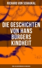 Image for Die Geschichten Von Hans Burgers Kindheit (Uber 100 Kunstmarchen in Einem Buch)