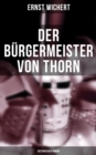 Image for Der Burgermeister Von Thorn (Historischer Roman)