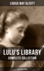 Image for Lulu&#39;s Library: Complete Collection (Illustrated Edition)