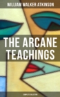 Image for Arcane Teachings (Complete Collection)