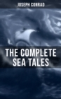 Image for Complete Sea Tales of Joseph Conrad