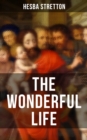 Image for THE WONDERFUL LIFE