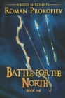 Image for Battle for the North (Rogue Merchant Book #4)