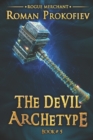 Image for The Devil Archetype (Rogue Merchant Book #5)