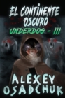 Image for El Continente Oscuro (Underdog III) : LitRPG Series