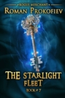 Image for The Starlight Fleet (Rogue Merchant Book #7)