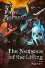 Image for The Nemesis of the Living (An NPC&#39;s Path Book #5)