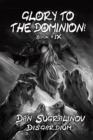 Image for Glory to the Dominion! (Disgardium Book #9) : LitRPG Series