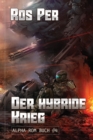 Image for Der hybride Krieg (Alpha Rom Buch #4) : LitRPG-Serie