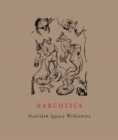 Image for Narcotics  : nicotine, alcohol, cocaine, peyote, morphine, ether