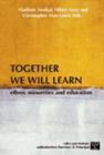 Image for Together We Will Learn : Ethnic Minorities and Education