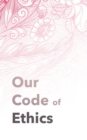 Image for Our Code of Ethics : For Therapists &amp; Coaches
