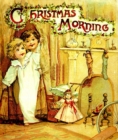 Image for Christmas Morning - Christmas Fairy Tales and Poems: Illustrated Edition