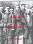 Image for Survival in Auschwitz  : the Nazi assault on humanity