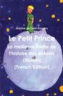 Image for Le Petit Prince : La Meilleure Vente de L&#39;Histoire Des Enfants (Illustre) (French Edition)