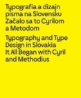 Image for Typografia a dizajn pâisma na Slovensku Zaécalo sa to Cyrilom a Metodom
