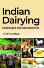 Image for Indian Dairying : Challenges And Opportunities