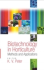 Image for Biotechnology in Horticulture: Methods and Applications