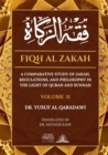 Image for Fiqh Al Zakah - Vol 2 : A comparative study of Zakah, Regulations and Philosophy in the light of Quran and Sunnah