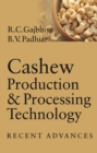 Image for Cashew Production and Processing Technology: Recent Advances