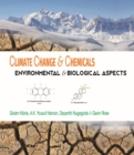 Image for Climate Change and Chemicals: Environmental &amp; Biological Aspects