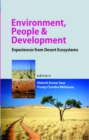 Image for Environment,People and Development: Experiences From Desert Ecosystems