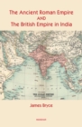 Image for The Ancient Roman Empire and the British Empire in India : The Diffusion of Roman and English Law throughout the World, Two Historical Studies