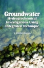 Image for Groundwater: Hydrogeochemical Investigations Using Integrated Techniques