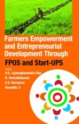 Image for Farmers Empowerment and Entrepreneurial Development Through FPOS and Start-UPS