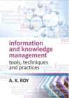 Image for Information and Knowledge Management: Tools,Techniques and Practices