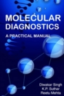 Image for Molecular Diagnostics: A Practical Manual