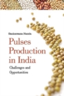 Image for Pulses Production in India: Challenges and Opportunities
