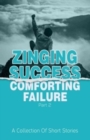 Image for Zinging Success Comforting Failure Part 2