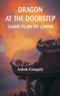 Image for Dragon at the Doorstep : Game Plan of China