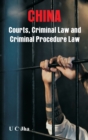 Image for China : Courts, Criminal Law and Criminal Procedure Law