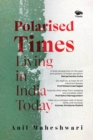 Image for Polarised Times