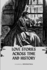 Image for Love Stories Across Time And History