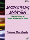 Image for Marketing Mantra : The Real Story of Direct Marketing in India