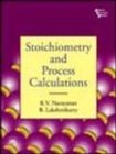 Image for Stoichiometry and Process Calculations