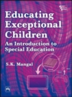 Image for Educating Exceptional Children : An Introduction to Special Education