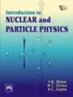 Image for Introduction to Nuclear and Particle Physics