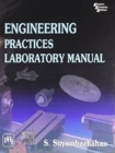 Image for Engineering Practices Laboratory Manual