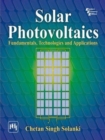 Image for Solar Photovoltaics: Fundamentals, Technologies and Applications
