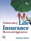 Image for Fundamentals of Life Insurance: Theories and Applications