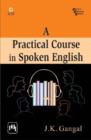 Image for A Practical Course in Spoken English