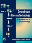 Image for Downstream Process Technology a New Horizon in Biotechnology