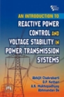 Image for An Introduction to Reactive Power Control and Voltage Stability in Power Transmission Systems