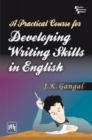 Image for A Practical Course for Developing Writing Skills in English