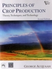 Image for Principles of Crop Production : Theory, Techniques, and Technology